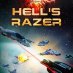 Hell's Razer: A Military Sci-Fi Thriller Space Opera (Spiral War - Liberators Book 5)